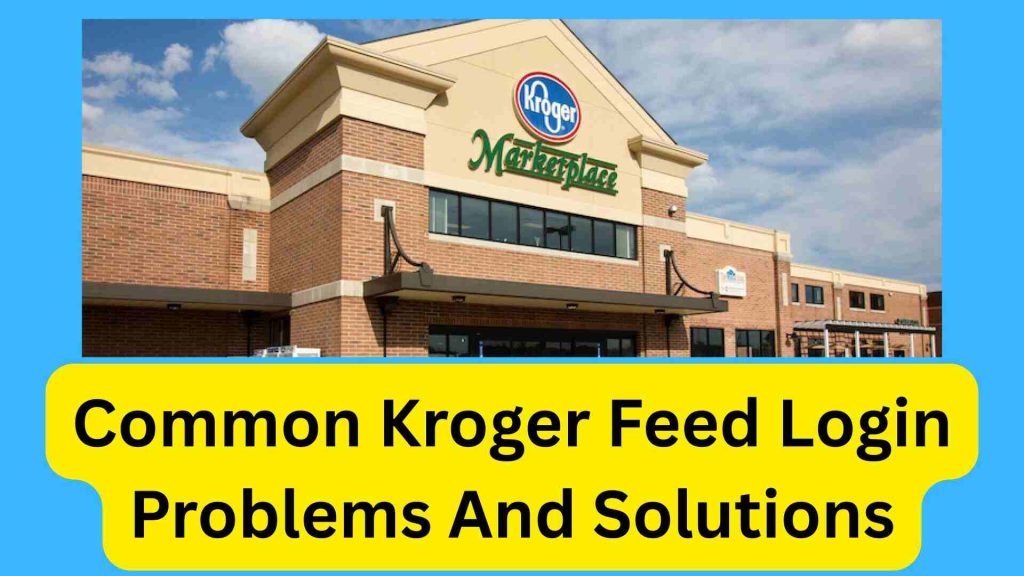Kroger feed login